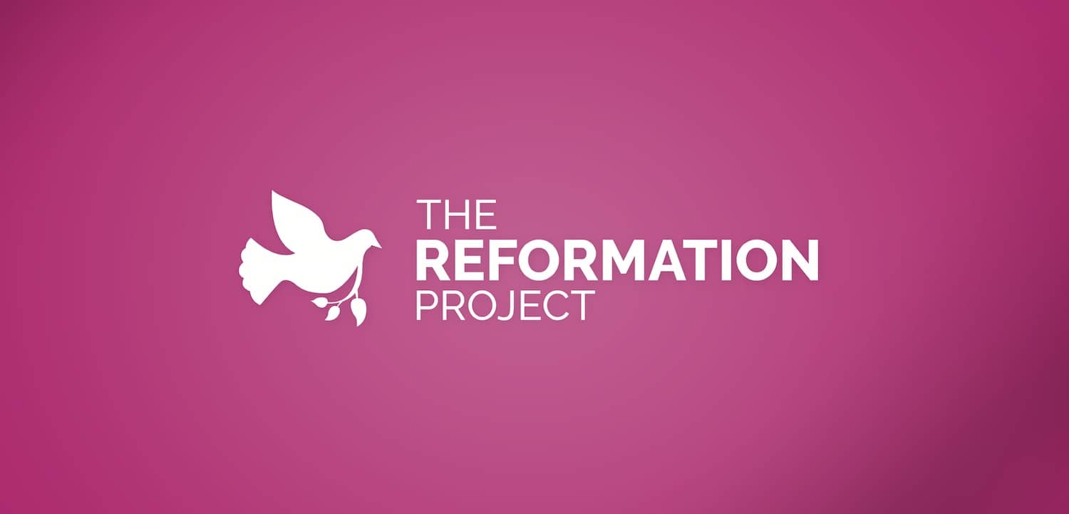 The Reformation Project