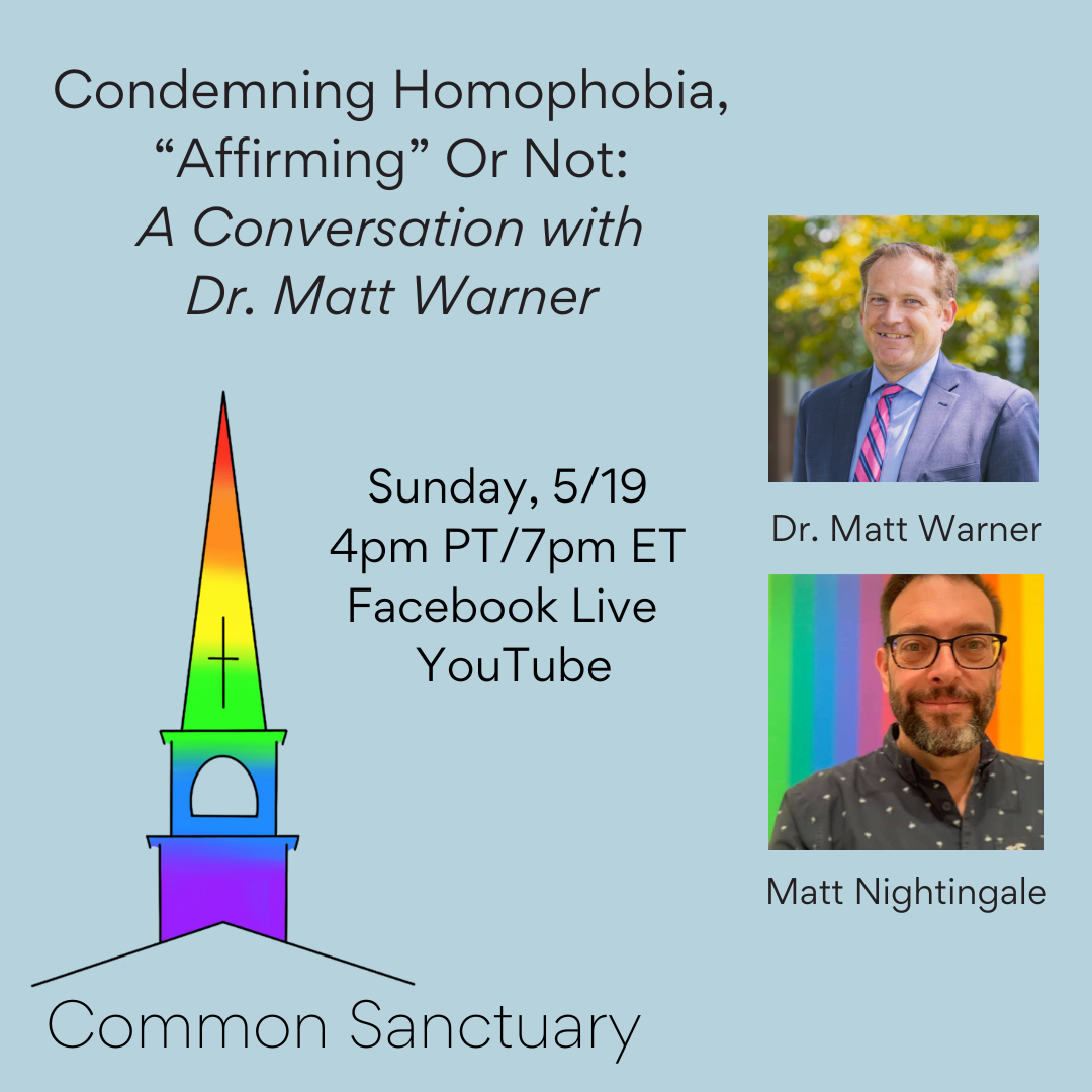 Condemning Homophobia, “Affirming” or Not: A Conversation with Dr. Matt Warner